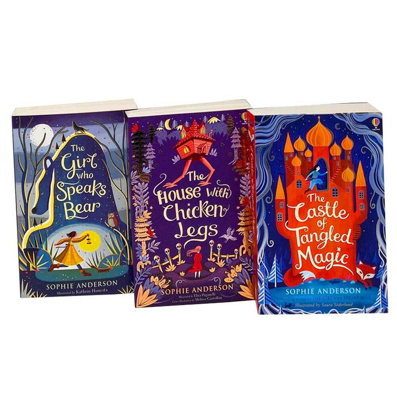 Sophie Anderson Collection 3 Books Set (The House with Chicken Legs,The Girl Who Speaks Bear,The Castle of Tangled Magic)