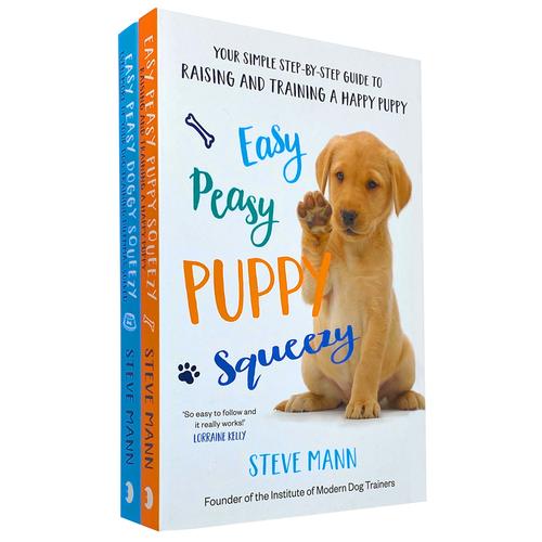 Easy Peasy Puppy Squeezy & Easy Peasy Doggy Squeezy by Steve Mann: 2 Books Collection Set