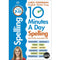 10 Minutes a Day Spelling: Ages 7-11 (Key Stage 2) - Supports the National Curriculum, Develops Strong English Skills (Made Easy Workbooks)