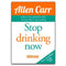 Stop Drinking Now by Allen Carr