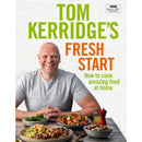 Tom Kerridge's Fresh Start: Daily Recipes from Tom's BBC TV Series and More