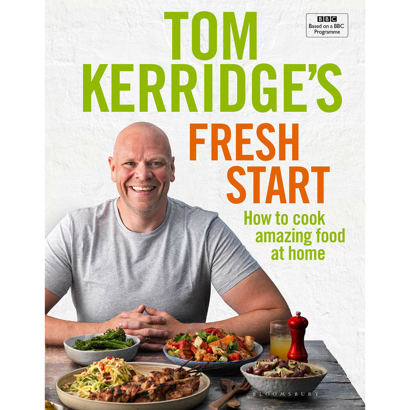 Tom Kerridge's Fresh Start: Daily Recipes from Tom's BBC TV Series and More