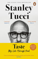 Taste : My Life Through Food by Stanley Tucci