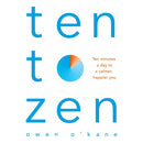 Good Vibes, Good Life, Ten Times Happier, Ten to Zen Collection 3 Books Set