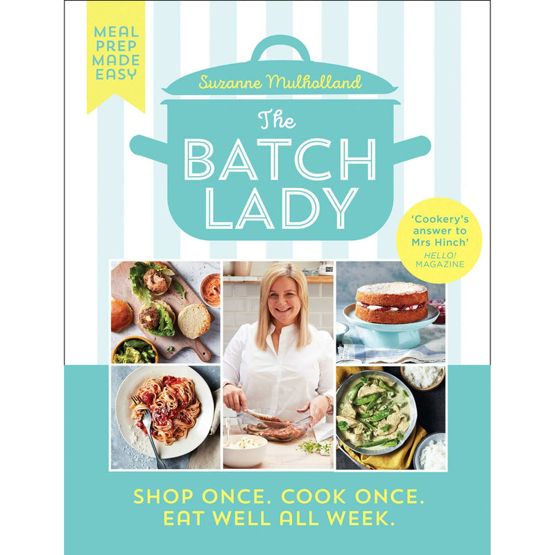 The Batch Lady: Simple, Freezable, Budget-Friendly Cookbook with Easy Store Cupboard Recipes Kids Will Love