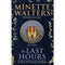 Minette Walters 2 Books Collection Set The Last Hours, The Turn of Midnight