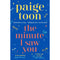 Paige Toon Collection: 3 Books Set (The Minute I Saw You, The Sun in Her Eyes, Five Years From Now)