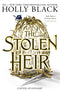 Holly Black 2 Books Collection Set (The Stolen Heir, The Queen of Nothing)