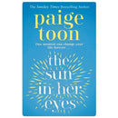 Paige Toon Collection: 3 Books Set (The Minute I Saw You, The Sun in Her Eyes, Five Years From Now)