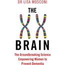 The XX Brain: The Groundbreaking Science Empowering Women to Prevent Dementia