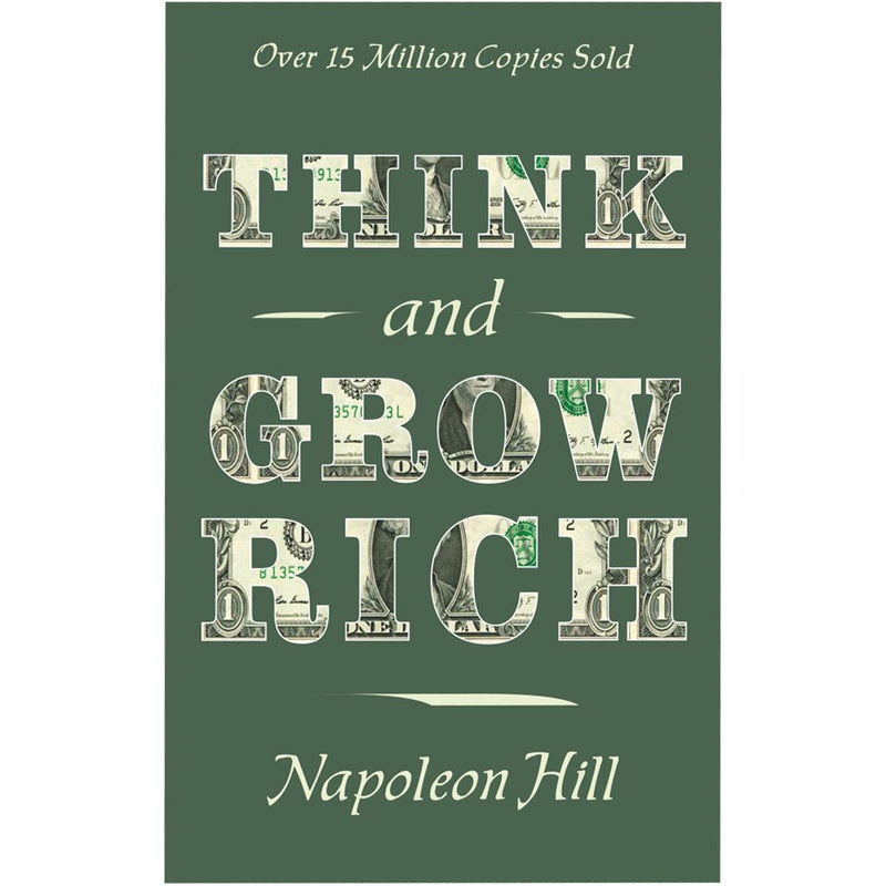 Think and Grow Rich by Napoleon Hill