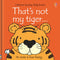 Usborne: That's Not My Tiger – Touchy-Feely Board Book