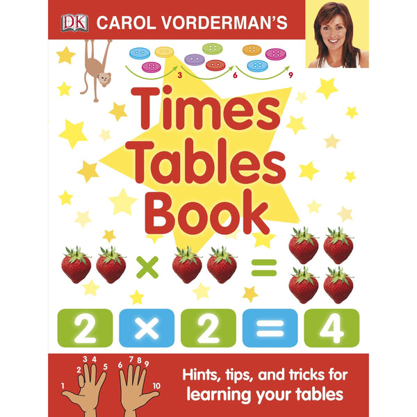 Carol Vorderman's Times Tables Book: Ages 7-11 (Key Stage 2)