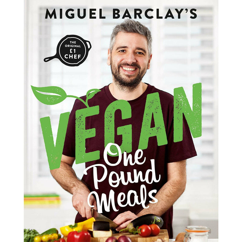 Vegan One Pound Meals: Delicious budget-friendly plant-based recipes all for One Pound per person by Miguel Barclay