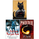 SF Said Collection: A 3-Book Set (Varjak Paw, Phoenix, The Outlaw Varjak Paw)