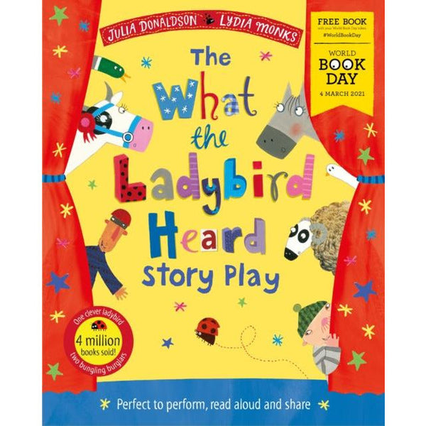 What the Ladybird Heard: Play Edition by Julia Donaldson for World Book Day