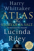 Atlas The Story of Pa Salt  The epic conclusion to the Seven Sisters series by Lucinda Riley