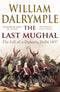 William Dalrymple 5 Books Collection Set (The Anarchy, White Mughals, Return of a King, The Last Mughal, The Golden Road)