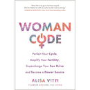 In the FLO, Woman Code, Period Power: 3-Book Collection Set on Periods and Hormones