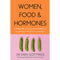 Women, Food and Hormones & Keto-Green 16: 2-Book Collection by Anna Cabeca & Sara Gottfried