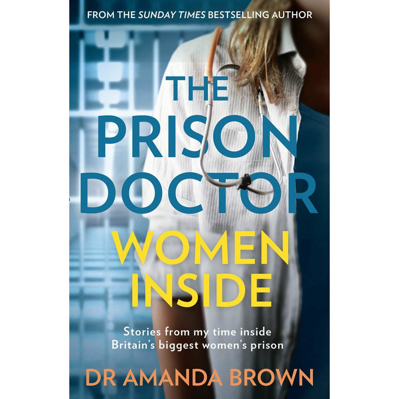 The Prison Doctor: Women Inside & The Prison Doctor – 2 Books Set by Dr Amanda Brown