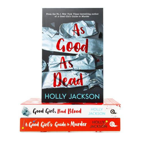 A Good Girl's Guide to Murder Series: 3-Book Collection by Holly Jackson (A Good Girl's Guide to Murder, Good Girl Bad Blood, As Good As Dead)