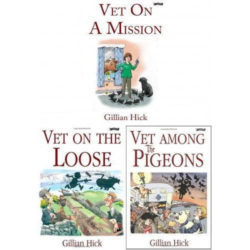 Gillian Hick Vet Series 3 Books Collection Set - Vet On The Loose Vet On A Mission Vet Among The P.. - books 4 people