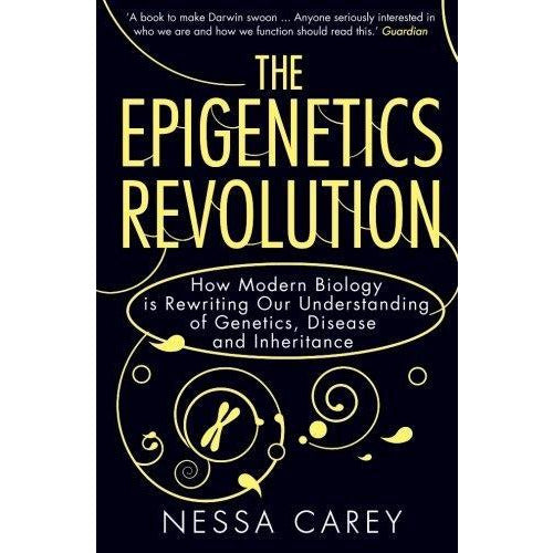 The Epigenetics Revolution - How Modern Biology Is Rewriting Our Understanding Of Genetics Disease.. - books 4 people