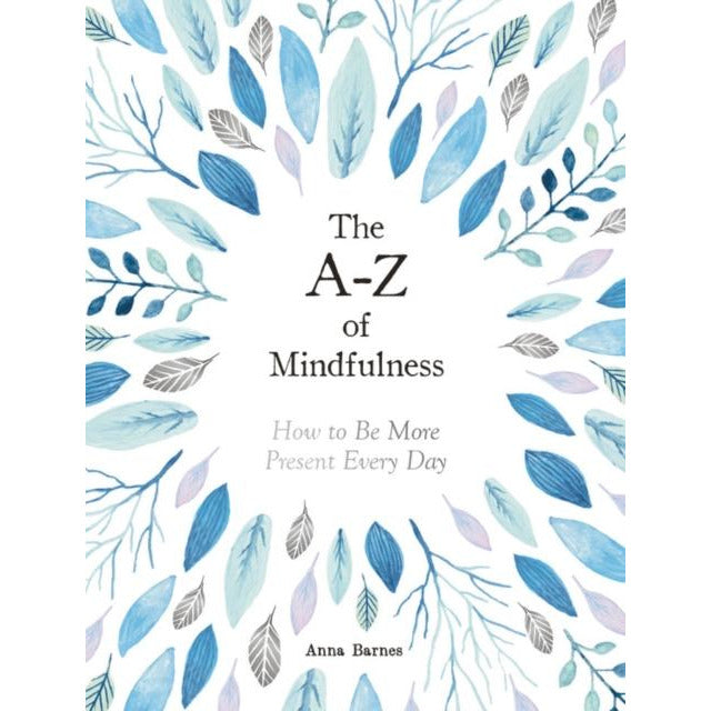 Happiness and Inspiration: The A-Z of Mindfulness - 3 Books Collection Set