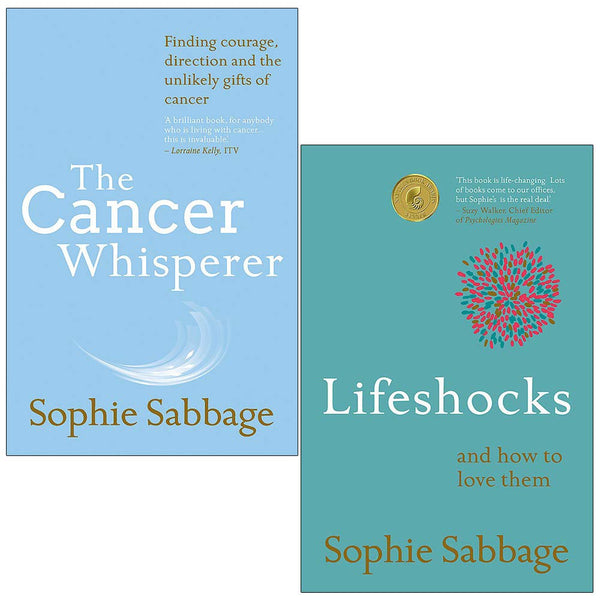 Sophie Sabbage Collection (2 Books: The Cancer Whisperer, Lifeshocks)