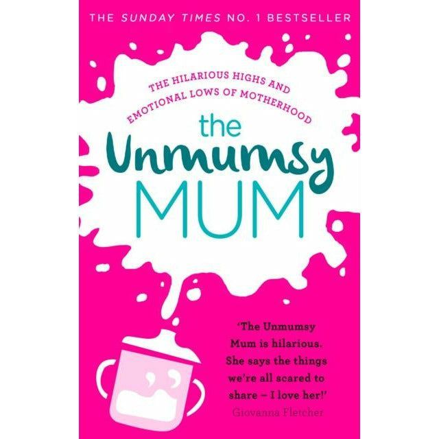 The Unmumsy Mum Series - 3 Books Collection Set by Sarah Turner (The Unmumsy Mum, The Unmumsy Mum Diary, The Unmumsy Mum A-Z)