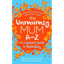 The Unmumsy Mum Series - 3 Books Collection Set by Sarah Turner (The Unmumsy Mum, The Unmumsy Mum Diary, The Unmumsy Mum A-Z)