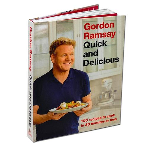 Gordon Ramsay Quick & Delicious: 100 Recipes in 30 Minutes or Less